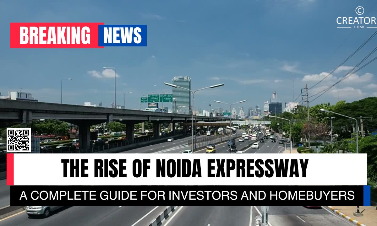  The Rise of Noida Expressway – A Complete Guide for Investors and Homebuyers